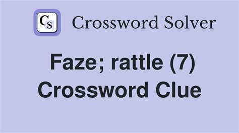 faze crossword clue|unfazed not troubled 11 letters.